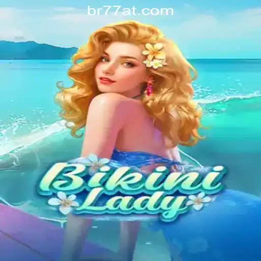 Exploring the World of BikiniLady: A Comprehensive Introduction to Brasil's #1 Oficial Slots Game by 77AT.com