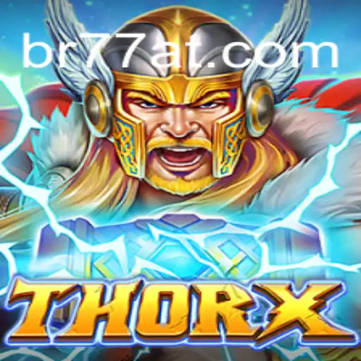 Discover the Thrilling World of ThorX: 77AT.com Oficial Slots Brasil #1