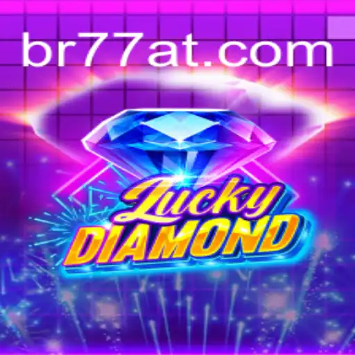 Discover the Thrilling World of LuckyDiamond with 77AT.com Oficial Slots Brasil #1
