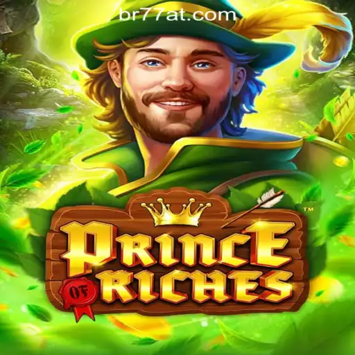Exploring the Exciting World of PrinceOfRiches at 77AT.com Oficial Slots Brasil #1